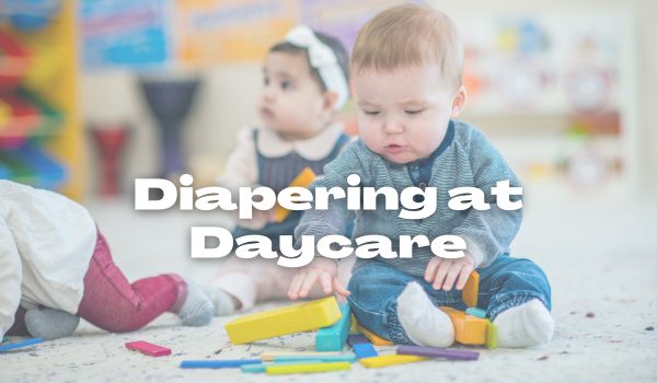Cloth Diapers and Daycare – Is it possible?